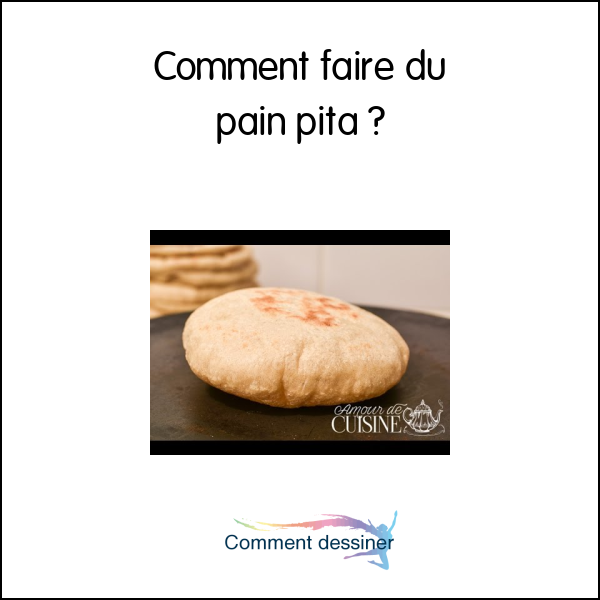 Comment faire du pain pita